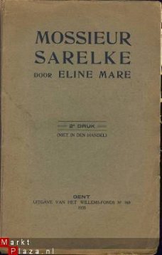 ELINE MARE**MOSSIEUR SARELKE**1935**WILLEMFONDS**NIET IN DE