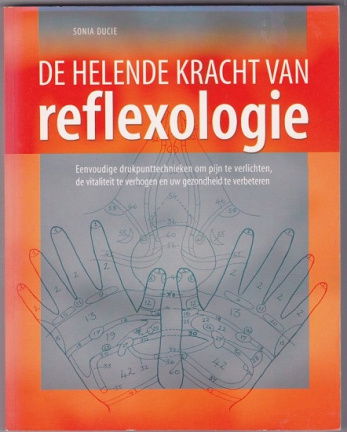 Sonia Ducie: De helende kracht van reflexologie - nr. 1