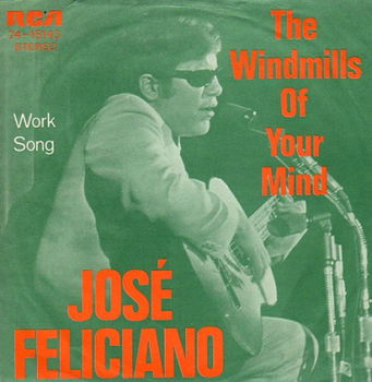 Jose Feliciano : The windmills of your mind - 1