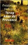 Frederique Hebrard Terug naar de Proence - 1