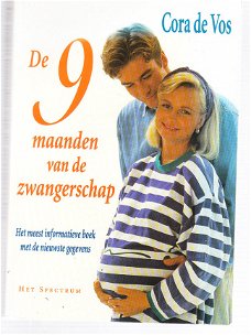 De 9 maanden van de zwangerschap door Cora de Vos