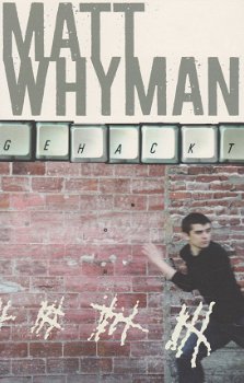 GEHACKT - Matt Whyman - 1