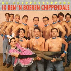 De Flappentappers ‎: Ik Ben 'N Boeren Chippendale (1992)