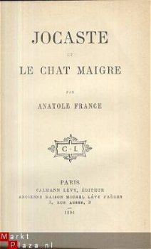 ANATOLE FRANCE**JOCASTE + LE CHAT MAIGRE**CALMANN-LEVY - 4