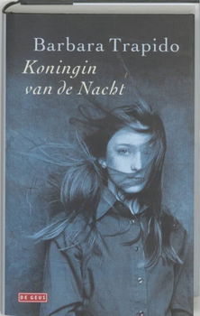 Barbara Trapido - Koningin Van De Nacht (Hardcover/Gebonden) - 1