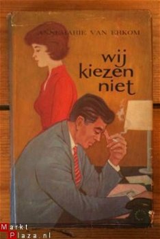 Annemarie van Erkom – Wij kiezen niet - 1