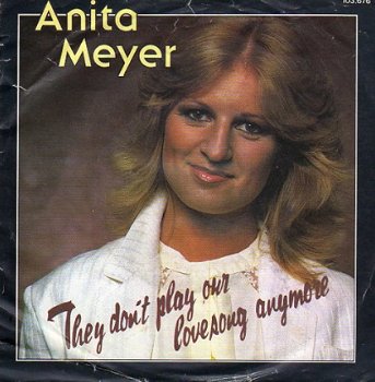 Anita Meijer : They don't play our lovesong anymore (1981) - 1