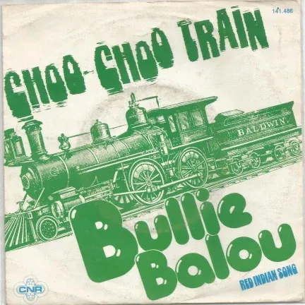 Bullie Balou : Choo-Choo Train (1978) - nr. 1