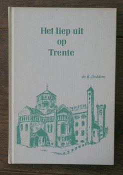 Dr. K. Deddens - Het liep uit op Trente - 1