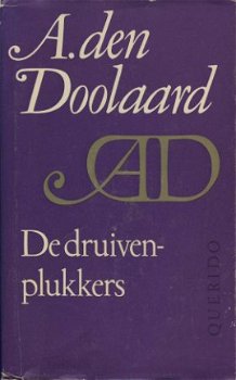 A. DEN DOOLAARD** DE DRUIVENPLUKKERS**QUERIDO'S UITG.*1950* - 1