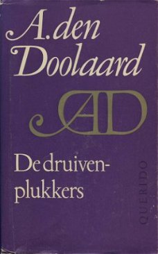 A. DEN DOOLAARD** DE DRUIVENPLUKKERS**QUERIDO'S UITG.*1950*