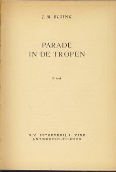 J. M. ELSING**PARADE IN DE TROPEN**SPLENDIDE GELE HARDCOVER* - 2