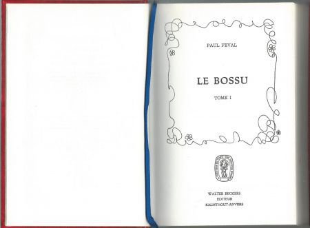 PAUL FEVAL**LE BOSSU**TOME I + TOME II**RELIURE BECKERS** - 2