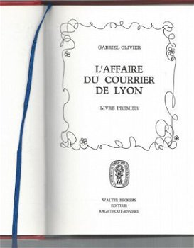 GABRIEL OLIVIER**L' AFFAIRE DU COURRIER DE LYON**TOME I+II* - 2