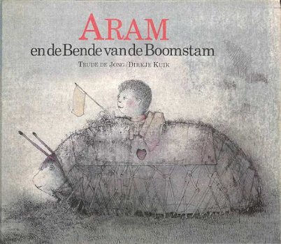 Trude de Jong - Aram En De Bende Van De Boomstam (Hardcover/Gebonden) - 1