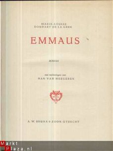 MARIE-LOUISE DOUDART DE LA GREE.***EMMAUS***EERSTE DRUK !!