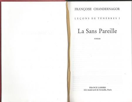 FRANCOISE CHANDERNAGOR*LA SANS PAREILLE**LEC. DE TENEBRES I* - 2