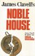 JAMES CLAVELL**NOBLE HOUSE**DE BOEKERIJ**1988**SOFTCOVER - 1 - Thumbnail