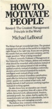MICHAEL LEBOEUF**HOW TO MOTIVATE PEOPLE**GREAT MANAGEMENT PR - 3