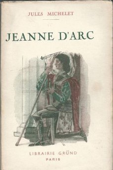 JULES MICHELET**JEANNE D' ARC**LIBRAIRIE GRÜND**SOFTCOVER**