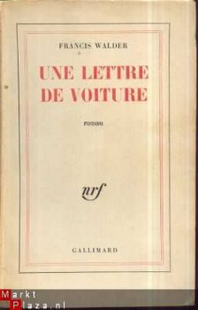 FRANCIS WALDER**UNE LETTRE DE VOITURE** - 1