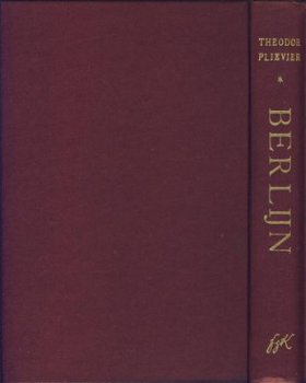 THEODOR PLIEVIER**BERLIJN**DOODSTRIJD DERDE RIJK**BOEK I+II* - 4