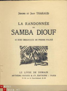 JEROME ET JEAN THARAUD**LA RANDONNEE DE SAMBA DIOUF**FAYARD - 2