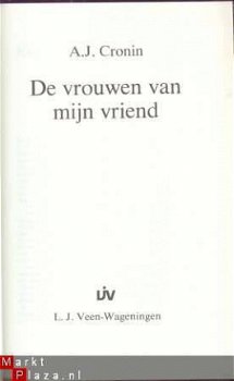 A.J. CRONIN ** DE VROUWEN VAN MIJN VRIEND ** A.J. CRONIN - 2