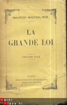 MAURICE MAETERLINCK**LA GRANDE LOI**MAURICE MAETERLINCK