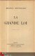 MAURICE MAETERLINCK**LA GRANDE LOI**MAURICE MAETERLINCK - 2 - Thumbnail