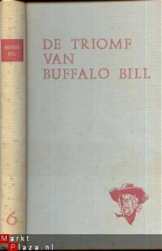 BUFFALO  BILL**DE TRIOMF VAN BUFFALO BILL**GOUDVINK SCHELLE