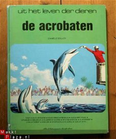 Danièle Belloy - De Acrobaten (Uit het leven der dieren)