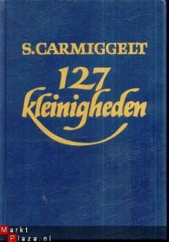 S. CARMIGGELT**127 KLEINIGHEDEN+ DWERGEN+MOOI WEER+LACHEN - 2