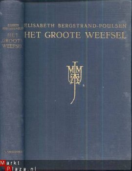 ELISABETH BERGSTRAND-POULSEN**HET GROOTE WEEFSEL**MEULENHOFF - 1