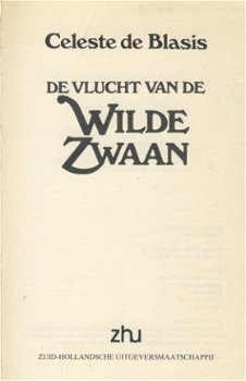 CELESTE DE BLASIS**DE VLUCHT VAN DE WILDE ZWAAN**ZHU UITG - 6