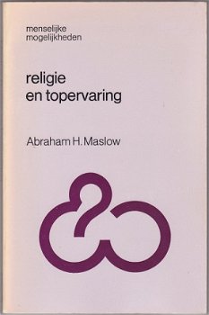 Abraham H. Maslow: Religie en topervaring - 1