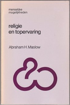 Abraham H. Maslow: Religie en topervaring