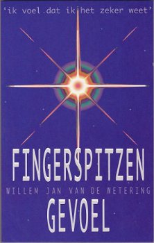 Willem Jan van de Wetering: Fingerspitzen gevoel - 1