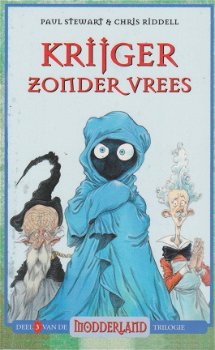 KRIJGER ZONDER VREES - Paul Stewart & Chris Riddell - 1