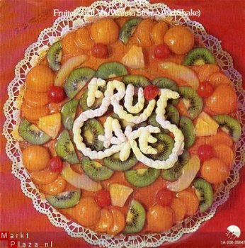 Fruitcake : Fruitcake (If you wanna stomp and shake) (1981) - 1