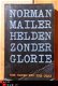Norman Mailer - Helden zonder glorie - 1 - Thumbnail