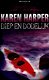 Karen Harper - Diep en dodelijk IBS 26 - 1 - Thumbnail