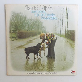 LP: Astrid Nijgh - Mensen Zijn Je Beste Vrienden (1974) - 1