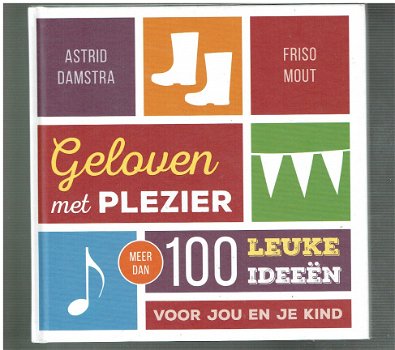 Geloven met plezier door Damstra & Mout - 1