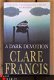 Clare Francis - A dark devotion - 1 - Thumbnail