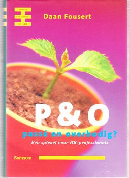 P&O (passé en overbodig?) door Daan Fousert - 1