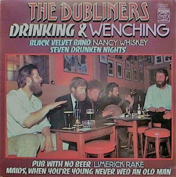 THE DUBLINERS - Drinking & Wenching - 1