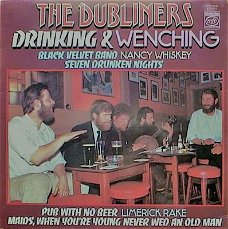 THE DUBLINERS - Drinking & Wenching