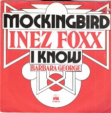 Inez Foxx- Mockingbird & Barbara George - I Know - R&B  Soul kraker