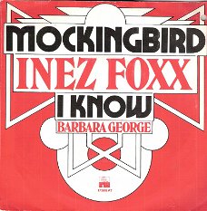 Inez Foxx- Mockingbird & Barbara George - I Know - R&B  Soul kraker